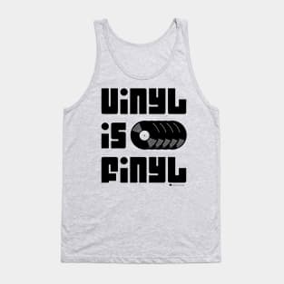 Vinyl is Finyl (Vinyl is Final) - Vintage Retro Record Album (Black) Tank Top